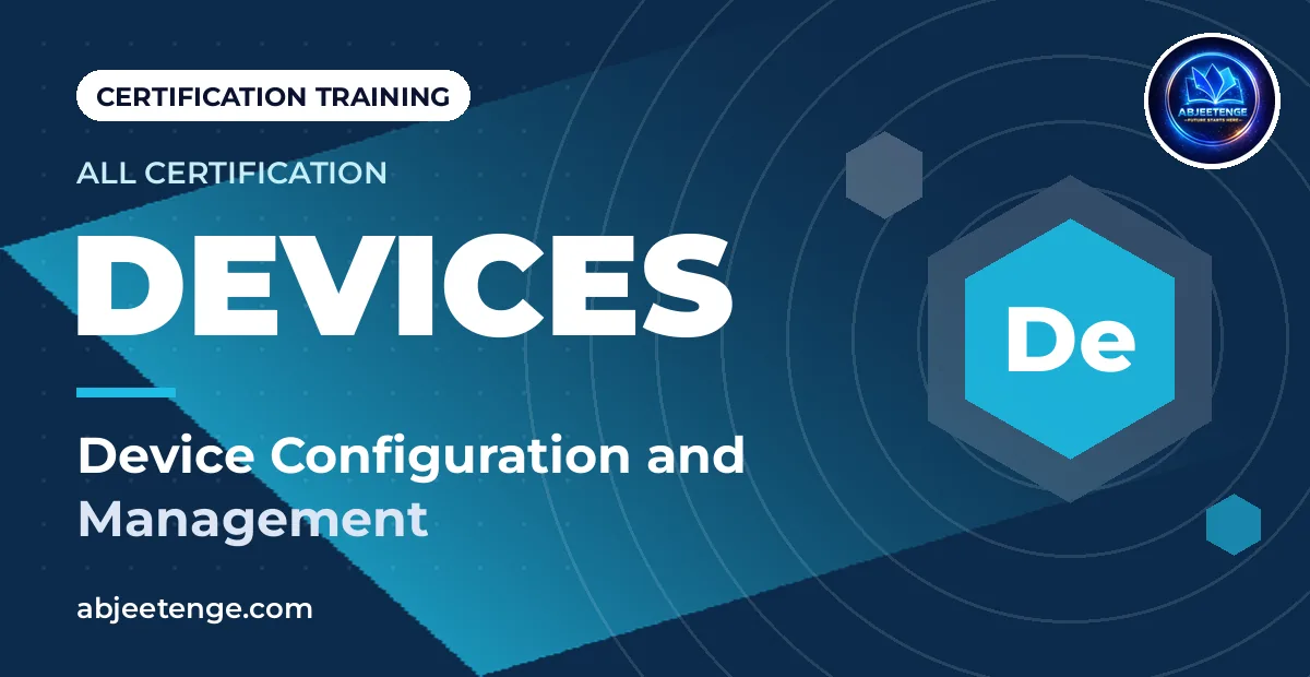 Device Configuration and Management