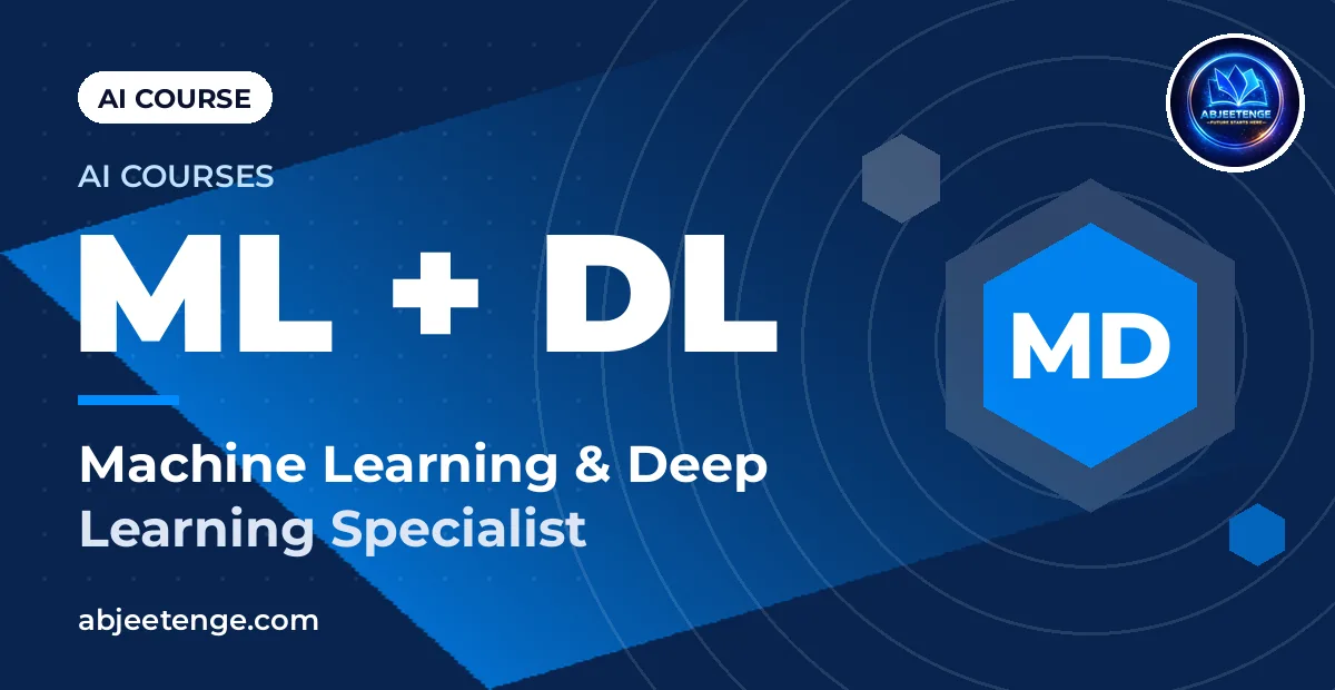 Machine Learning & Deep Learning Specialist