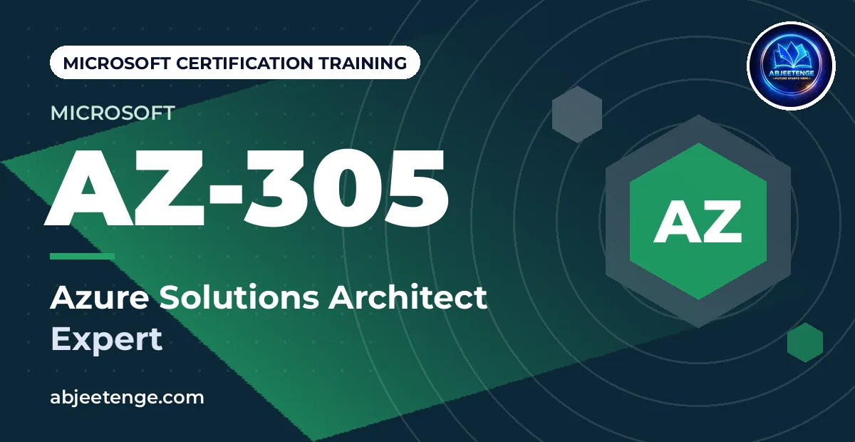 Microsoft Certified: Azure Solutions Architect Expert — AZ-305