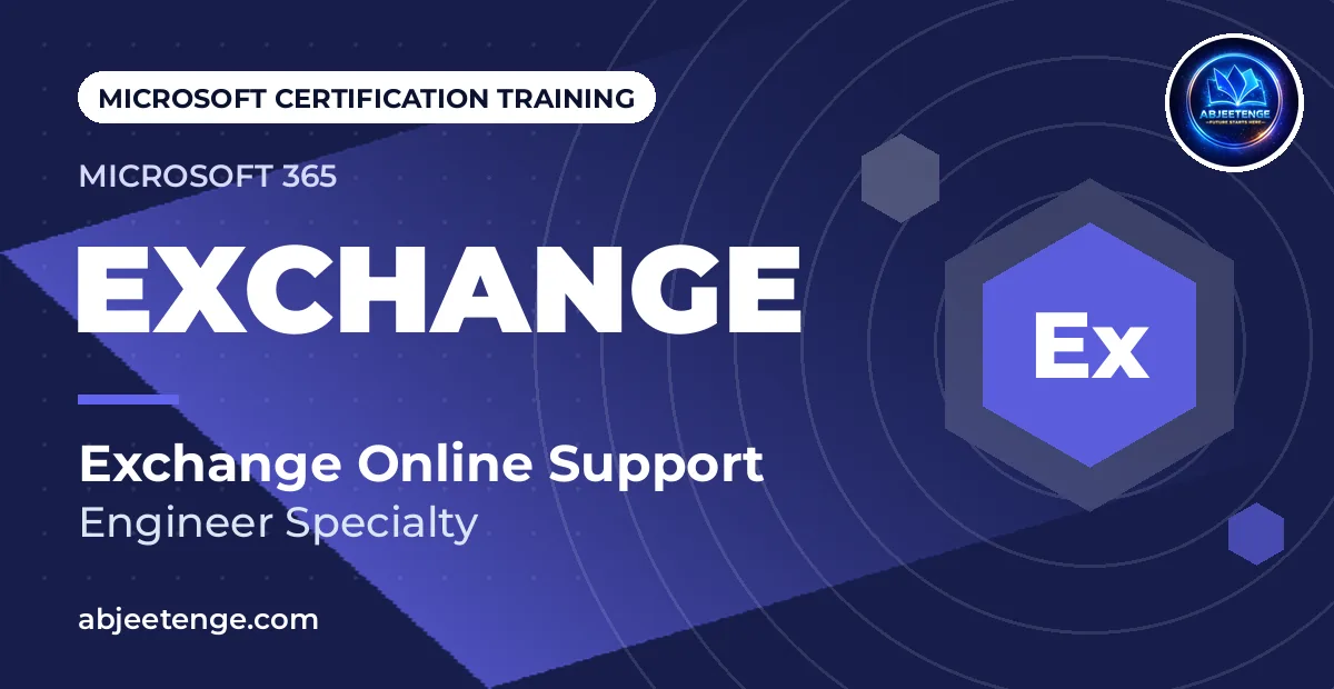 Microsoft Exchange Online Support Engineer Training