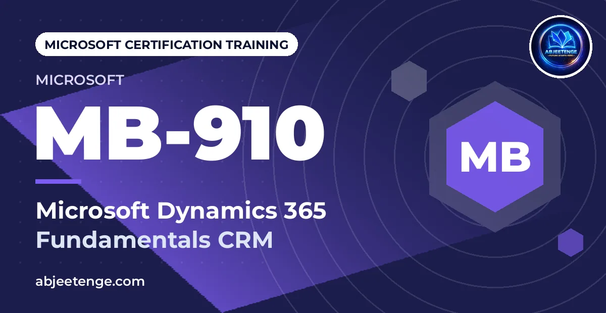 Microsoft Dynamics 365 Fundamentals CRM (MB-910)