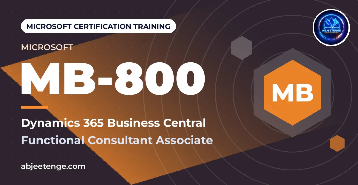 Microsoft Certified: Dynamics 365 Business Central Functional Consultant Associate — MB-800