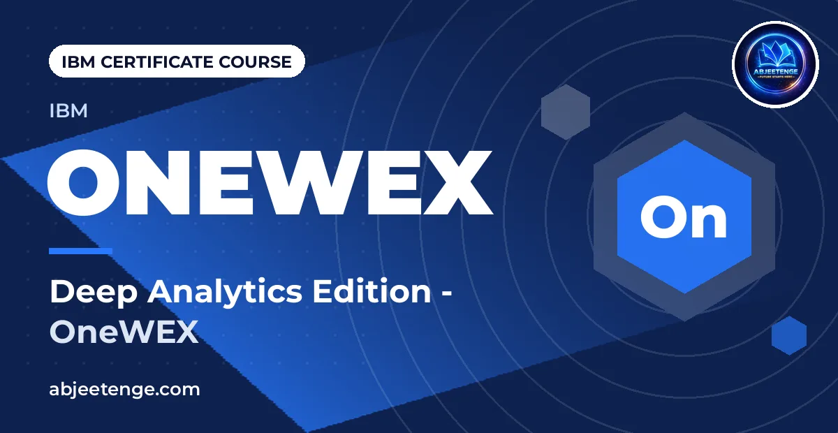 Deep Analytics Edition - OneWEX