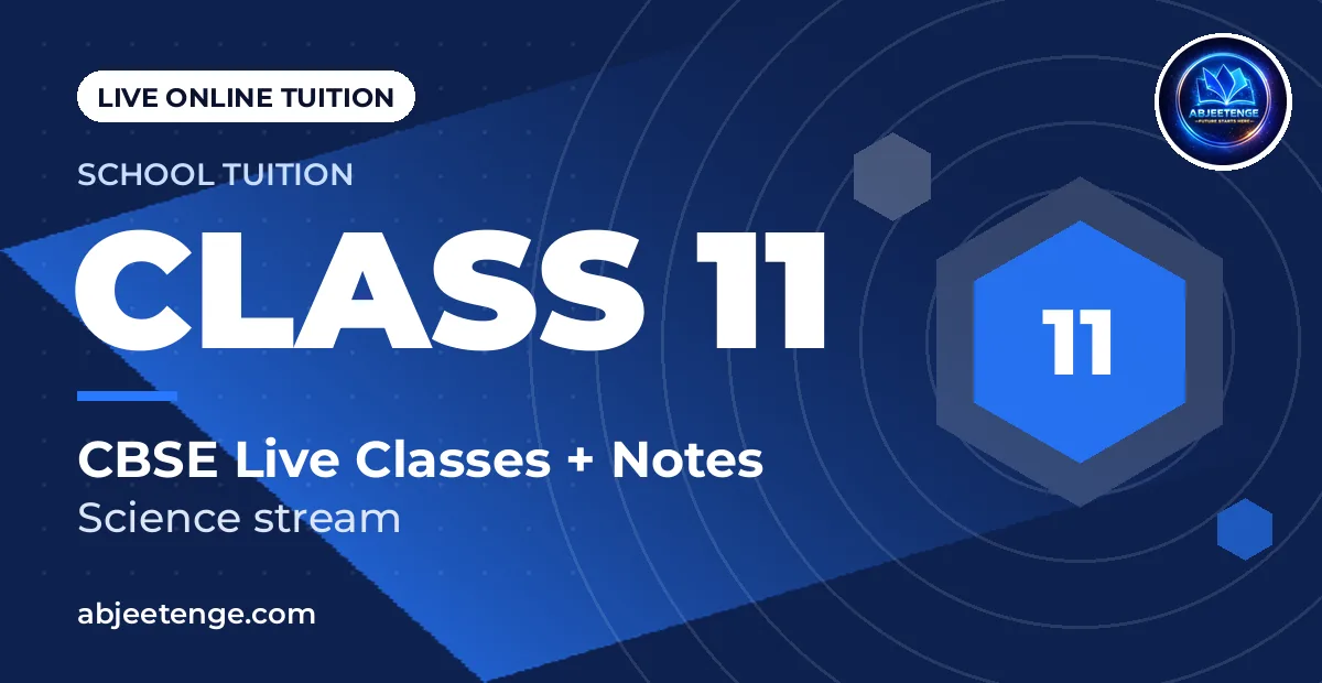 Class 11 Online Tuition (CBSE Science) – Live Classes + Notes | ₹499/month