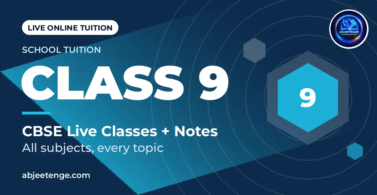 Class 9 Online Tuition (CBSE) – Live Classes + Notes | ₹499/month