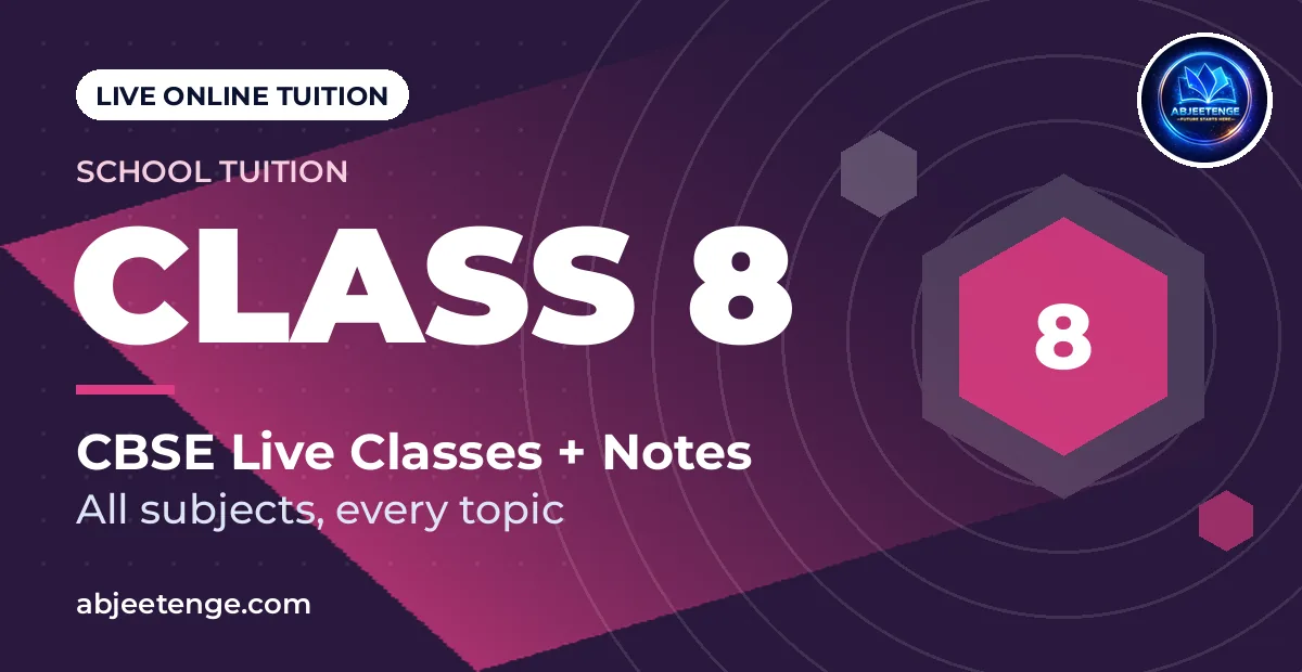 Class 8 Online Tuition (CBSE) – Live Classes + Notes | ₹499/month