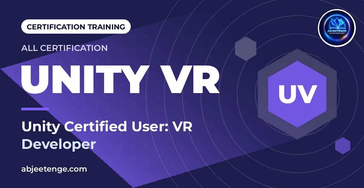 Unity Certified User: VR Developer